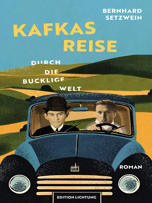 Title details for Kafkas Reise durch die bucklige Welt by Bernhard Setzwein - Wait list